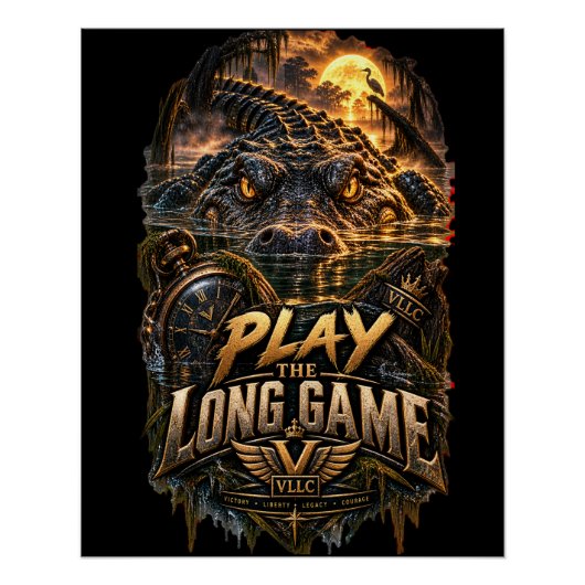 VLLC Play The Long Game Motivation Alligator Art Perfect Poster (Voorkant)