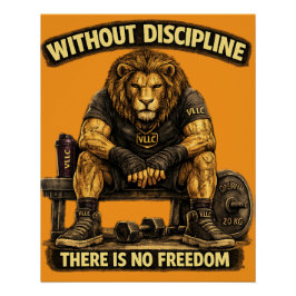 VLLC Without Discipline There Is No Freedom Gym Perfect Poster