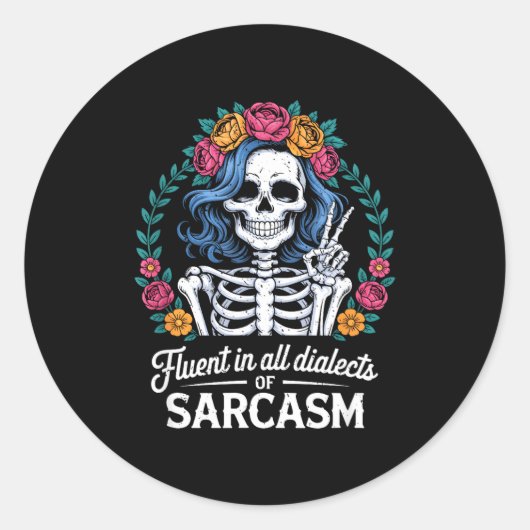 Vloeiend in alle dialecten van sarcasme Funny Quot Ronde Sticker (Voorkant)
