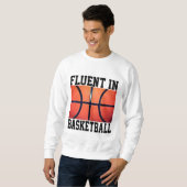 Vloeiend in basketbal Funny Basketbal Trui (Voorkant volledig)