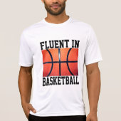 Vloeiend in Basketbal Grappig Basketbal T-shirt (Voorkant)