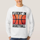 Vloeiend in Basketbal Grappig Basketbal T-shirt (Voorkant)