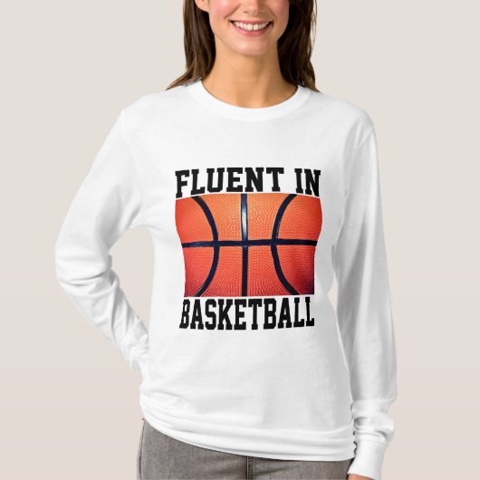 Vloeiend in Basketbal Grappig Basketbal T-shirt (Voorkant)