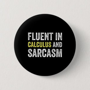 Vloeiend in calculus en sarcasme Grappige leraar s Ronde Button 5,7 Cm
