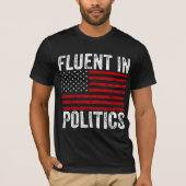 Vloeiend in de politiek t-shirt (Voorkant)