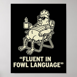 Vloeiend in gevogelte taal Funny kippen grap, plui Poster