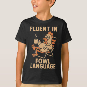 Vloeiend in gevogelte taal Funny Kippen grap, Plui T-shirt