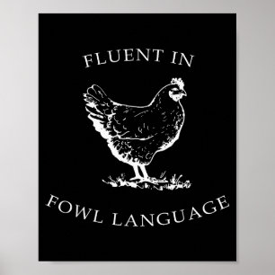 Vloeiend in gevogelte taal Funny Kippenliefhebbers Poster