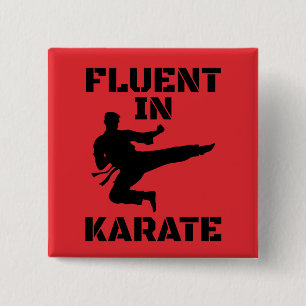 Vloeiend in Karate Grappig Karate T-shirt Vierkante Button 5,1 Cm