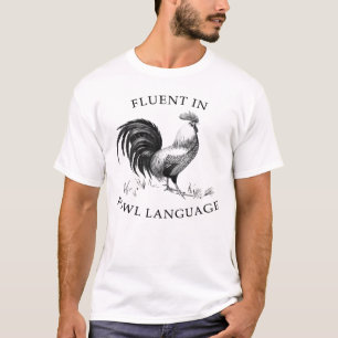 Vloeiend in kippen taal Funny Kippen Liefhebber T-shirt