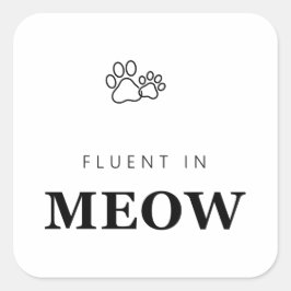 Vloeiend in Meow Grappige Kattenliefhebber Pootafd Vierkante Sticker