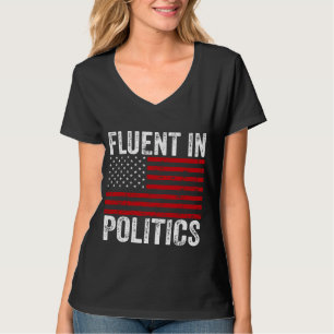 Vloeiend in Politiek T-shirt