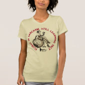 VLOEIEND IN SARCASME NOG STEEDS LEREN TACT T-SHIRT (Voorkant)