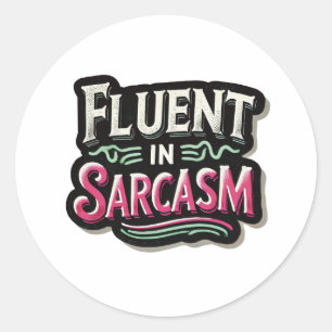 Vloeiend in sarcasme ronde sticker