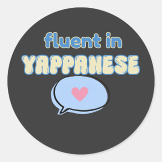 Vloeiend in Yappanees Grappige Kwalitatieve Citate Ronde Sticker