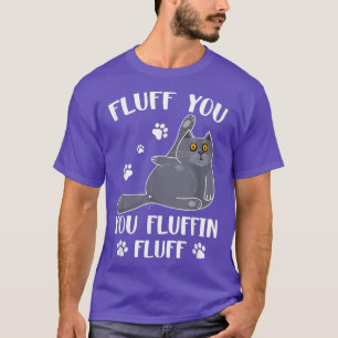Vloeiend je fluffin fluff voor kat. t-shirt