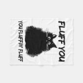 Vloeiend je fluffin Shirt Funny Cat Kitte Fleece Deken (Voorkant (Horizontaal))