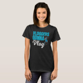 Vloggers volgen Vlog Social Media Content Creator T-shirt (Voorkant volledig)