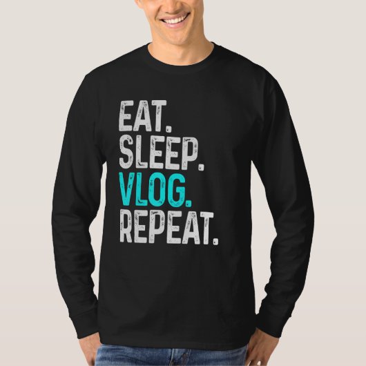 Vlogvideo-opname in Eat Sleep Vlog herhalen T-shirt (Voorkant)