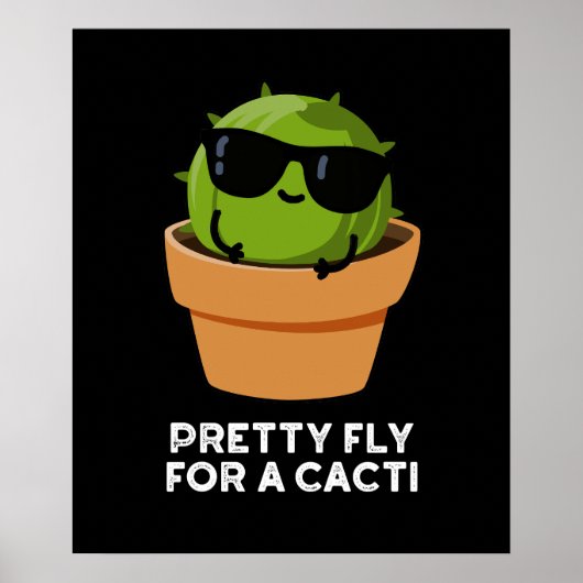 vlucht voor een Cacti Funny Cactus Pun Dark BG Poster (Voorkant)