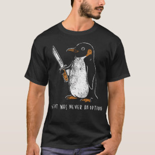 Vlucht Was Nooit Een Optie Grappige Pinguïn Met T-shirt
