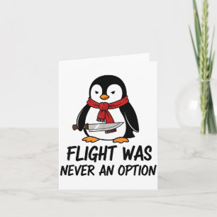 Vlucht Was Nooit Een Optie Sarcastische Wittige Pi Kaart