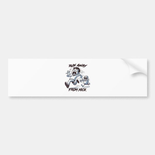 vlucht weg van Nick Bumpersticker (Voorkant)