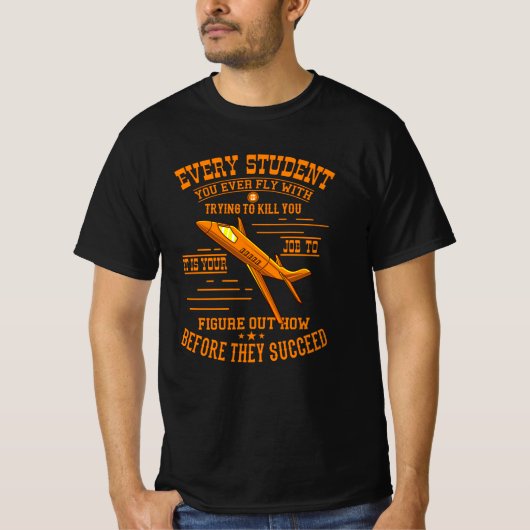 Vluchtstudent wil je vlieginstructeur doden t-shirt (Voorkant)
