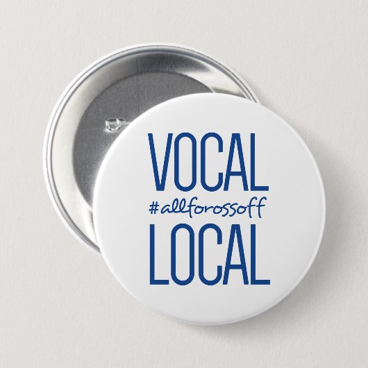 Vocal & Local #AllForOssoff - BLUE Ronde Button 7,6 Cm (Voorkant /achterkant)