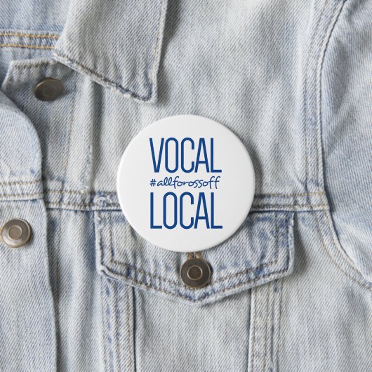 Vocal & Local #AllForOssoff - BLUE Ronde Button 7,6 Cm (In situ)