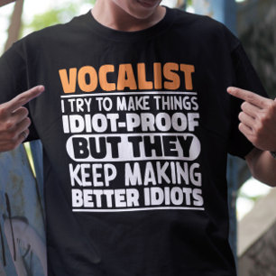 Vocalist Ik probeer dingen grappig te maken gezegd T-shirt