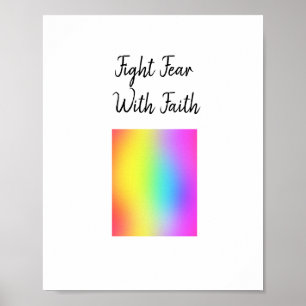 Vocht angst met Faith Poster