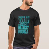 Vodka Drinker and Camping Lover u2013 Sarcastic Dr T-shirt (Voorkant)