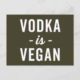Vodka is Vegan Funny Quote Briefkaart