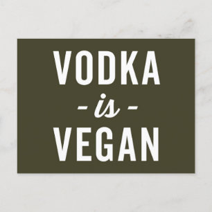 Vodka is Vegan Funny Quote Briefkaart