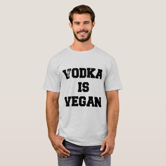 VODKA IS VEGAN T-SHIRT (Voorkant volledig)