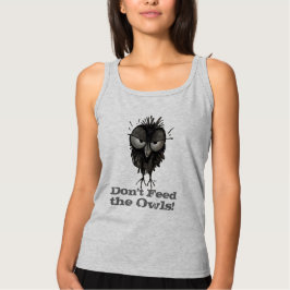 Voed de eigenaar niet aan - Funny Owl Gezegde T-shirt