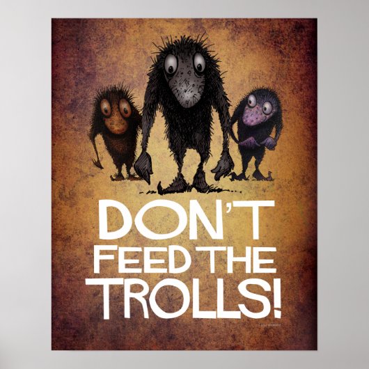 Voed de Trolls Funny niet aan Poster (Voorkant)
