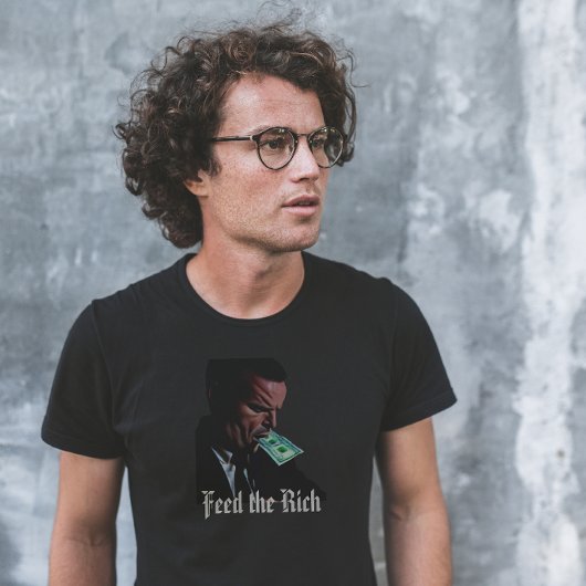 Voed het rijke T-shirt