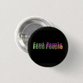 Voed Mensen Ronde Button 3,2 Cm (Voorkant /achterkant)
