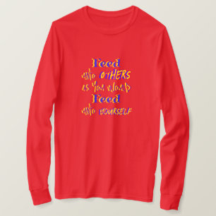 Voeden voor anderen t-shirt