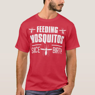 Voeding muggen sinds de geboorte t-shirt