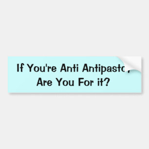 Voeding voor denken_anti-antipasto bumpersticker
