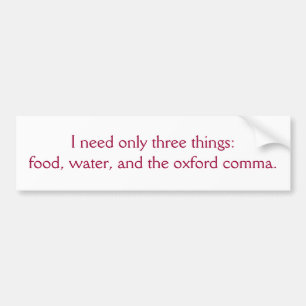 Voeding, water en de Oxford Comma Bumpersticker
