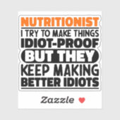 Voedingsdeskundige Ik probeer dingen grappig te ze Sticker (Vel)
