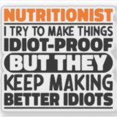 Voedingsdeskundige Ik probeer dingen grappig te ze Sticker (Voorkant)