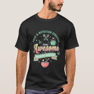 Voedingsdienst Geheime Ingrediënt Lunch La T-shirt