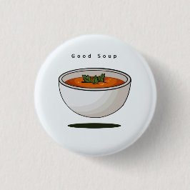 Voedsel badge, speld, knop, goede soep, knop ronde button 3,2 cm