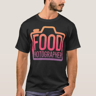 Voedsel Fotograaf Camera Passievol Kunst T-shirt