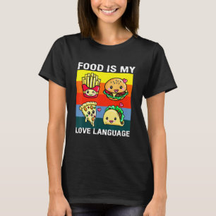 Voedsel is mijn liefdestaal Chef Foodie Fast Food T-shirt
